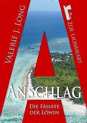 Die Fhrte der Lwin VII Anschlag