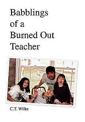 Babblings of a Burned Out Teacher