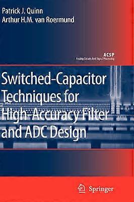 Switched-Capacitor Techniques for High-Accuracy Filter and ADC Design