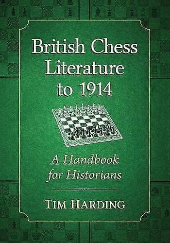 British Chess Literature To 1914 by Tim Harding Paperback