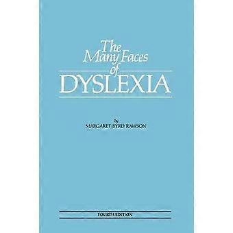 The Many Faces of Dyslexia