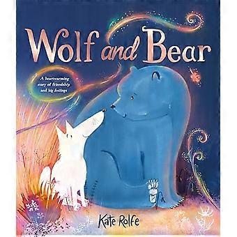 Wolf and Bear A heartwarming story of friendship and big feelings