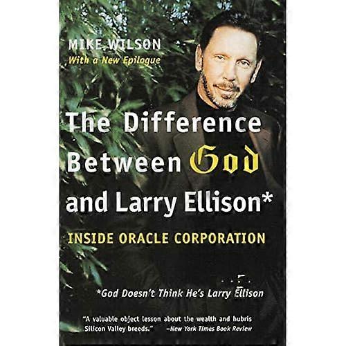 The Difference Between God and Larry Ellison: *god Doesn't Think He's Larry Ellison