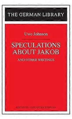 Speculations about Jakob: Uwe Johnson