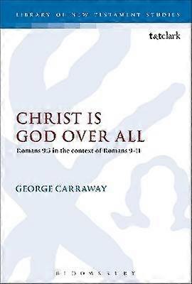 Christ is God Over All