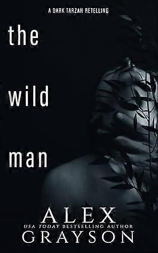 The Wild Man by Alex Grayson Paperback