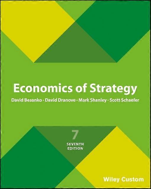 Economics Of Strategy by Scott Northwestern University Schaefer Paperback