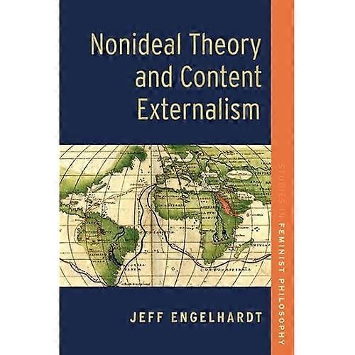 Nonideal Theory and Content Externalism