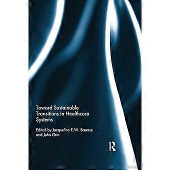 Vers des transitions durables dans les systèmes de santé (Routledge Studies in Sustainability Transitions)