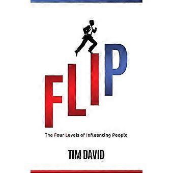 Flip: Los cuatro niveles de influencia de las personas