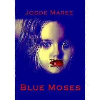 Blauer Moses