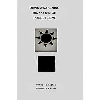 Dawn Awakening Mix and Match Prose Poems