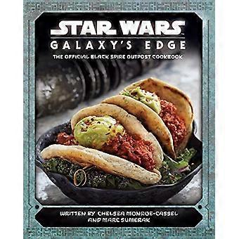 Star Wars - Galaxy's Edge : Le livre de recettes officiel de Black Spire Outpost