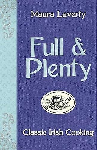 Full and Plenty: Classic Irish Cooking