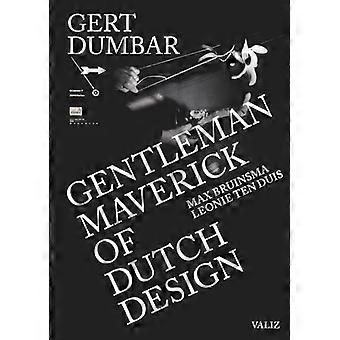 Gert Dumbar: Maverick gentleman av holländsk design