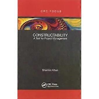 Constructability A Tool For Project Management - Sharmin Khan