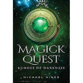Magick quest - echoes of darkness
