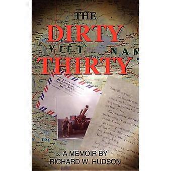 The Dirty Thirty - Richard W. Hudson - Paperback - English Book - History