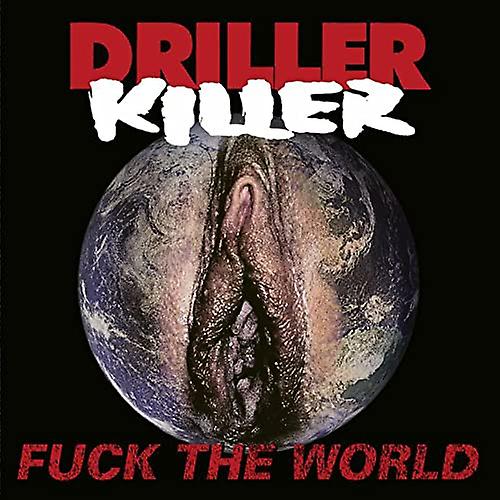 Driller Killer - Fuck The World [CD]