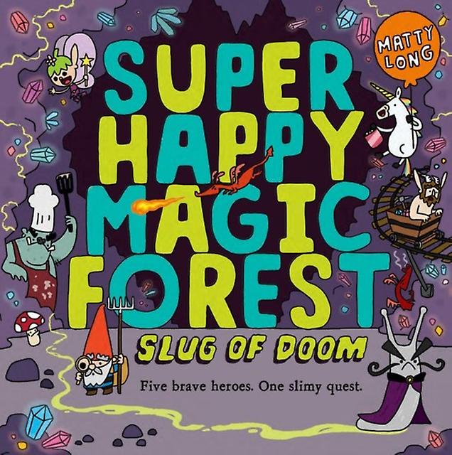 Super Happy Magic Forest Slug Of Doom by Matty Long Paperback