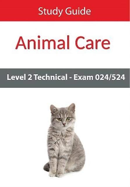 Level 2 Technical In Animal Care Exam 024524 Study Guide by Eboru Publishing Paperback
