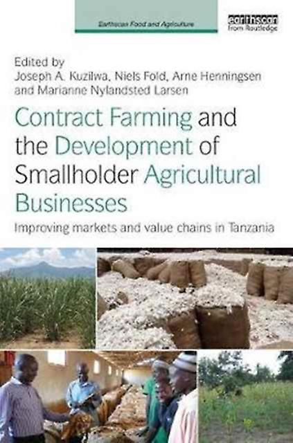 Contract Farming And The Development Of Smallholder Agricultural Businesses Hardback Book