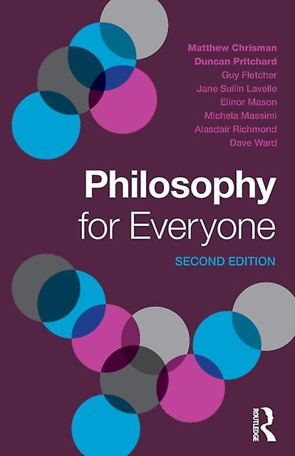 Philosophy For Everyone by Dave Ward Paperback