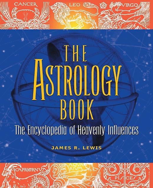 The Astrology Book by James R Lewis Paperback Book