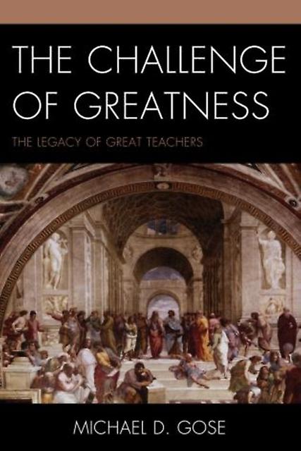 The Challenge Of Greatness by Michael Gose Paperback Book