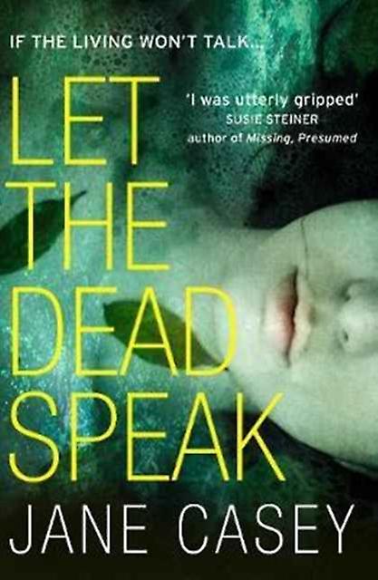 Let The Dead Speak by Jane Casey Paperback Book