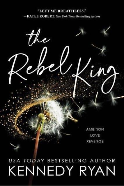 The Rebel King by Kennedy Ryan Paperback Book