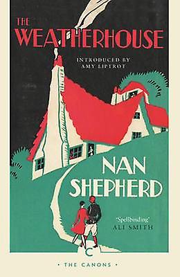 The Weatherhouse by Nan Shepherd Paperback
