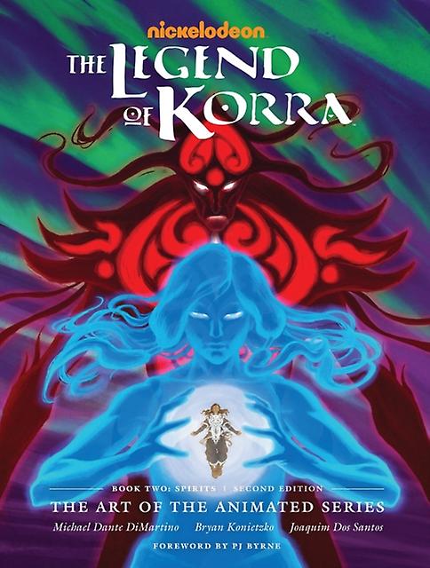 Legend Of Korra The The Art Of The Animated Series Book Two Spirits Second Editi by Bryan Konietzko Hardback Book
