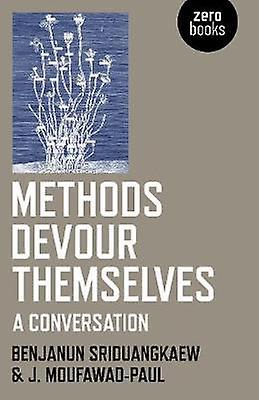 Les méthodes se dévorent elles-mêmes - J. Moufawad-Paul