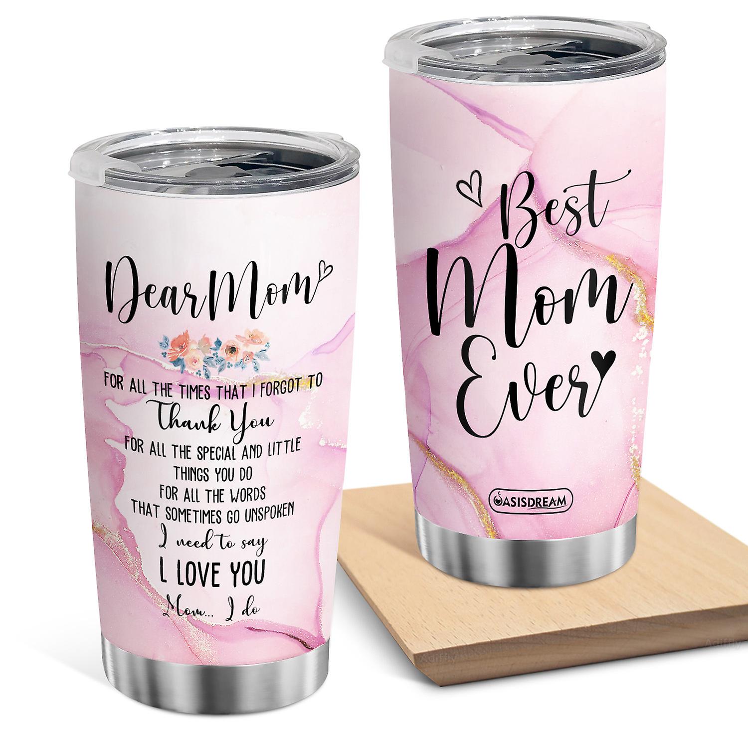 Oasisdream Best Mom Ever Tumbler 20oz Stainless Steel Insulated Cup for Mother