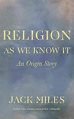 Religion as We Know It