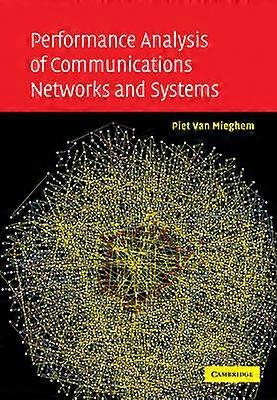Performance Analysis of Communications Networks and Systems