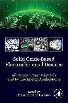 Solid Oxide-Based Electrochemical Devices
