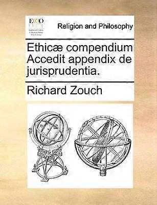 Ethic compendium Accedit appendix de jurisprudentia