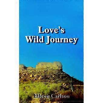 Love's Wild Journey