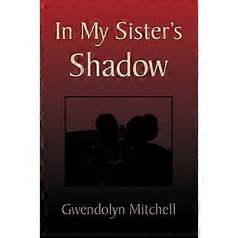 In My Sister's Shadow