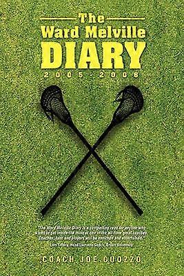 The Ward Melville Diary 20052006