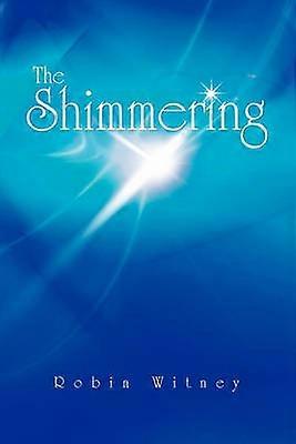 The Shimmering