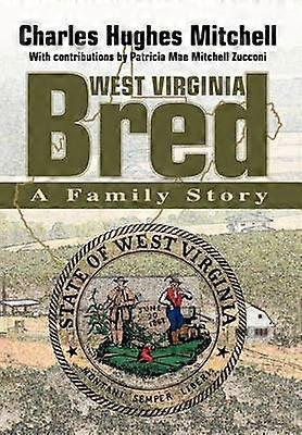 West Virginia gezüchtet
