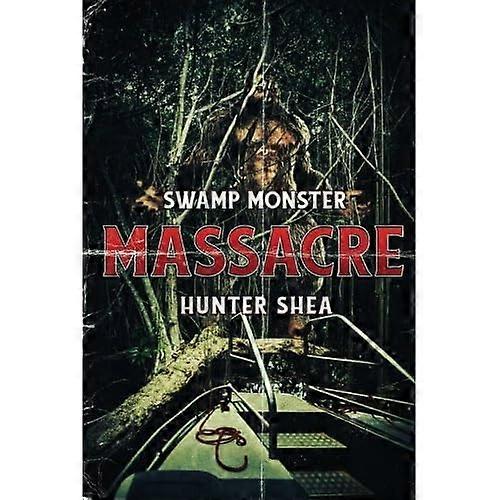 Swamp Monster Massacre