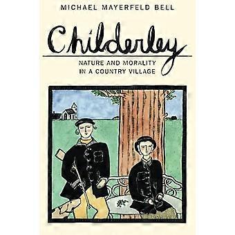 Childerley Nature and Morality in a Country Village