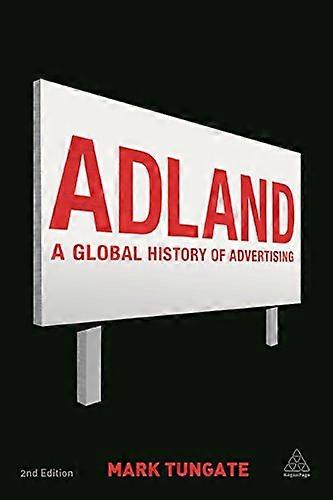 Adland: O istorie globală a publicității