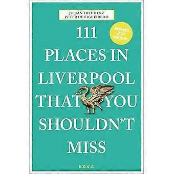 111 miejsc w Liverpoolu, których nie możesz przegapić