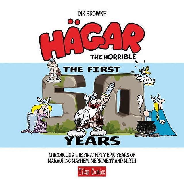 Hagar The Horrible The First 50 Years by Dik Browne Hardback Book