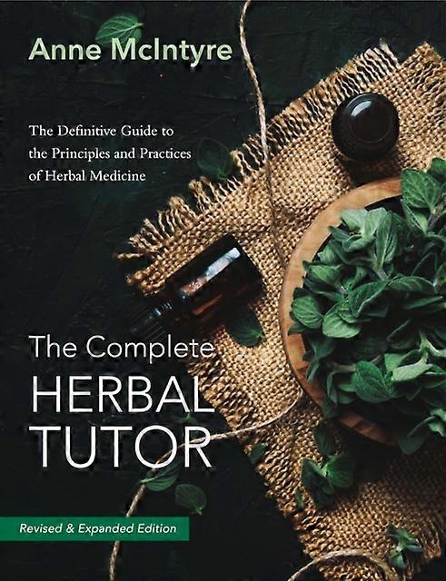 The Complete Herbal Tutor by Anne McIntyre Paperback Book